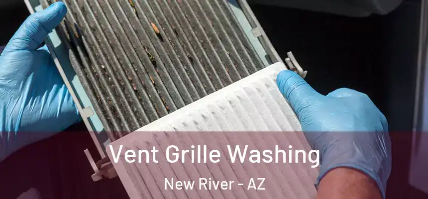  Vent Grille Washing New River - AZ